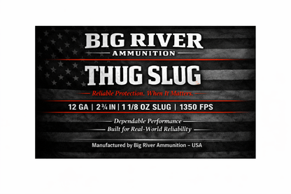 BIG RIVER LEAD DEFENSE LOADS | 12 GA "THUG SLUG”